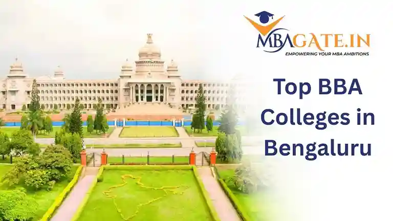 Top BBA Colleges in Bangalore: 2026 Fees,  Admission, Ranking and Entrance Exam Guide