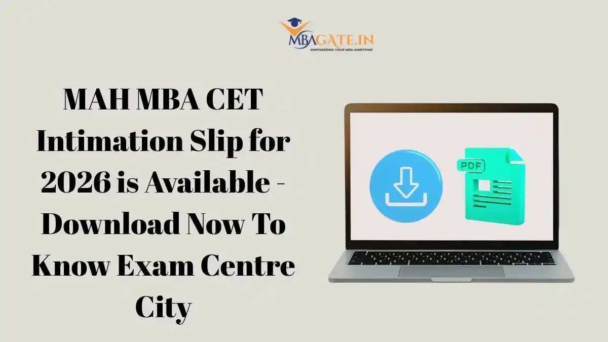 MAH MBA CET Intimation Slip for 2026 is Available - Download Now To Know Exam Centre City