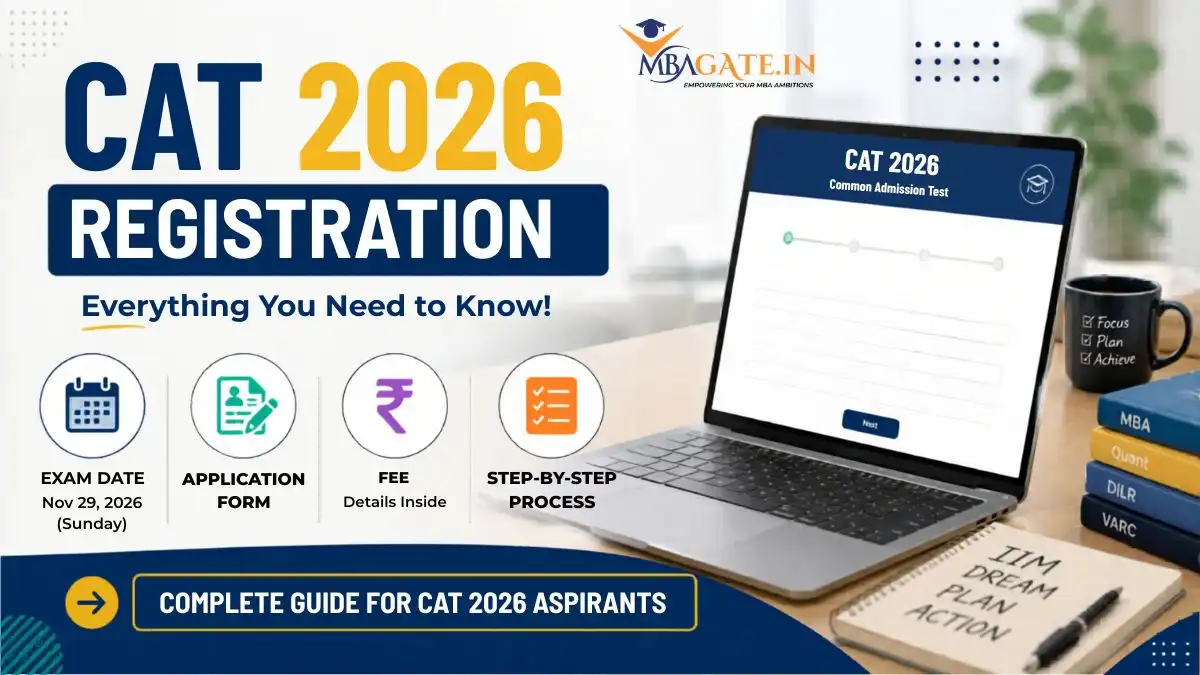 CAT 2026  Registration - Application Form, Exam Date, Eligibility Criteria, Fee, Documents Required and Complete Application Process