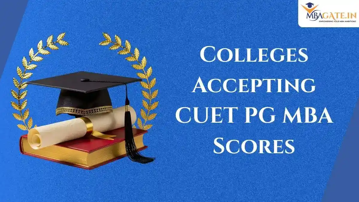 Top MBA Colleges Accepting CUET PG Scores 2026 - Fees, Programs and Placements