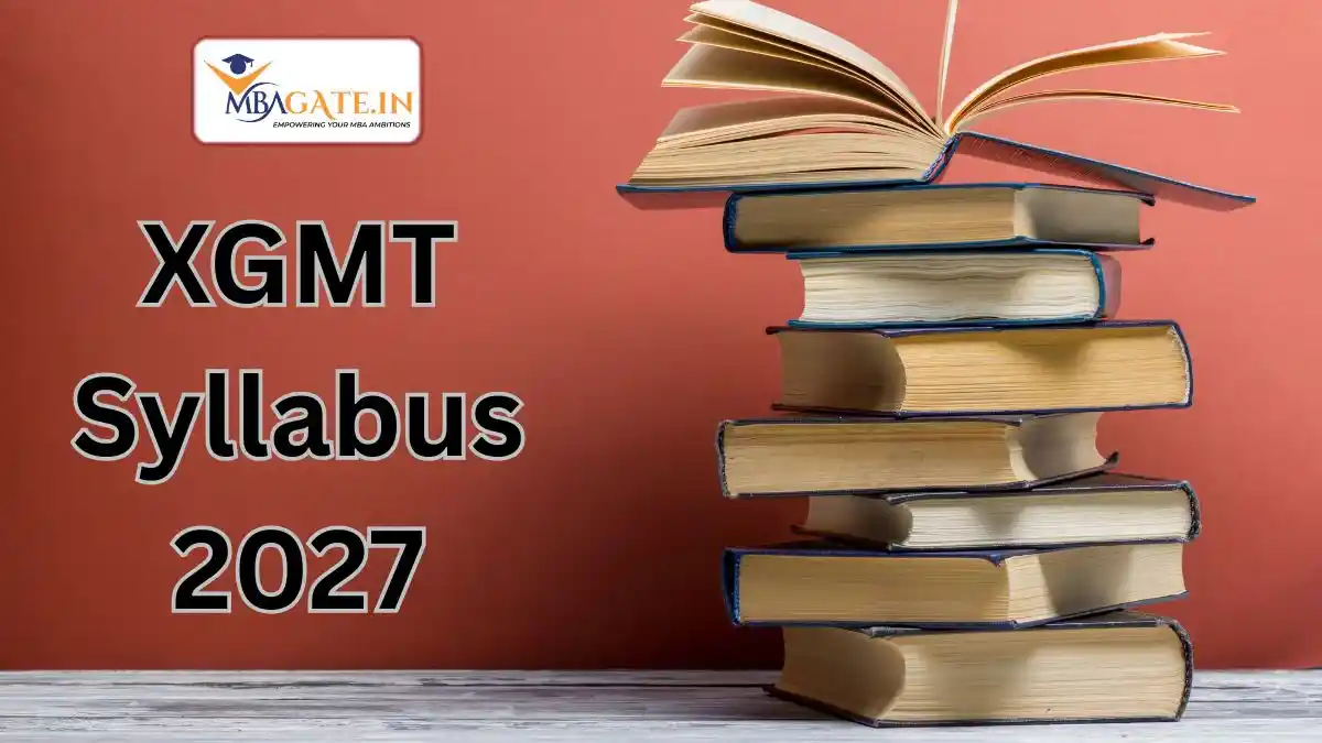 XGMT Syllabus 2027 - Exam Pattern, Section-wise Weightage, Subject Topics & Preparation Tips