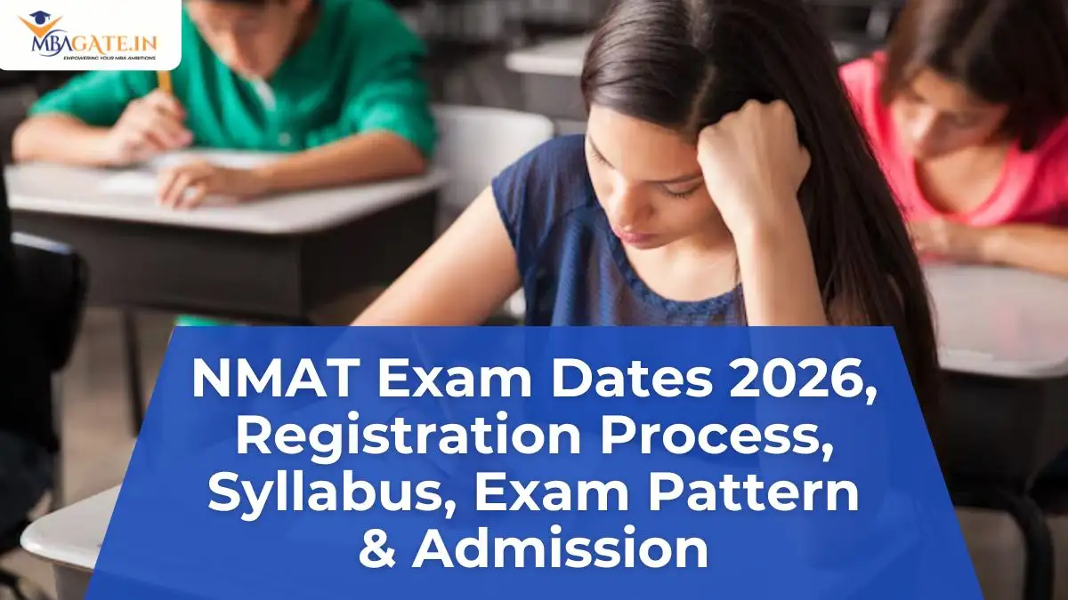 NMAT Exam Dates 2026, Registration Process, Exam Pattern, Syllabus & Admission Process
