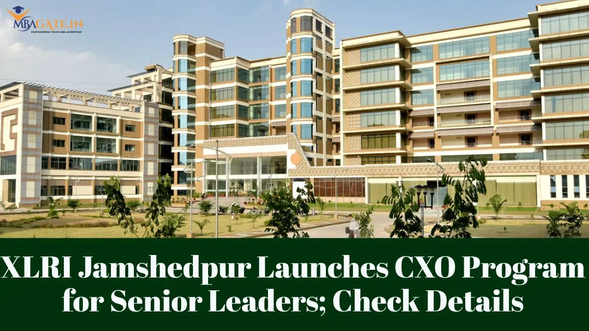 XLRI Jamshedpur Launches CXO Program for Senior Leaders; Check Details