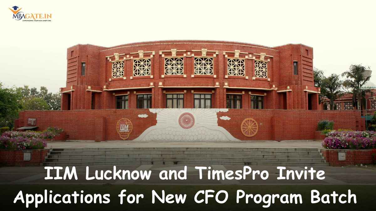 IIM Lucknow and TimesPro Invite Applications for New CFO Program Batch
