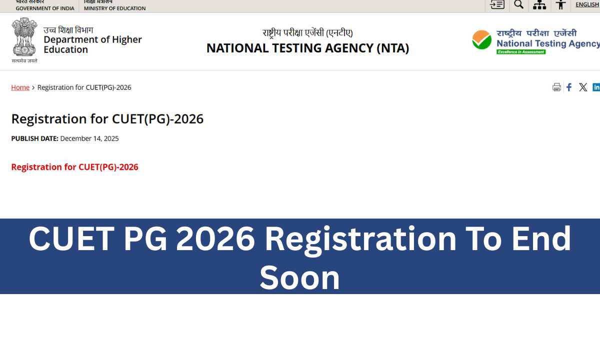CUET PG 2026 Registration To End Soon - Check Key Dates and Exam City Rules
