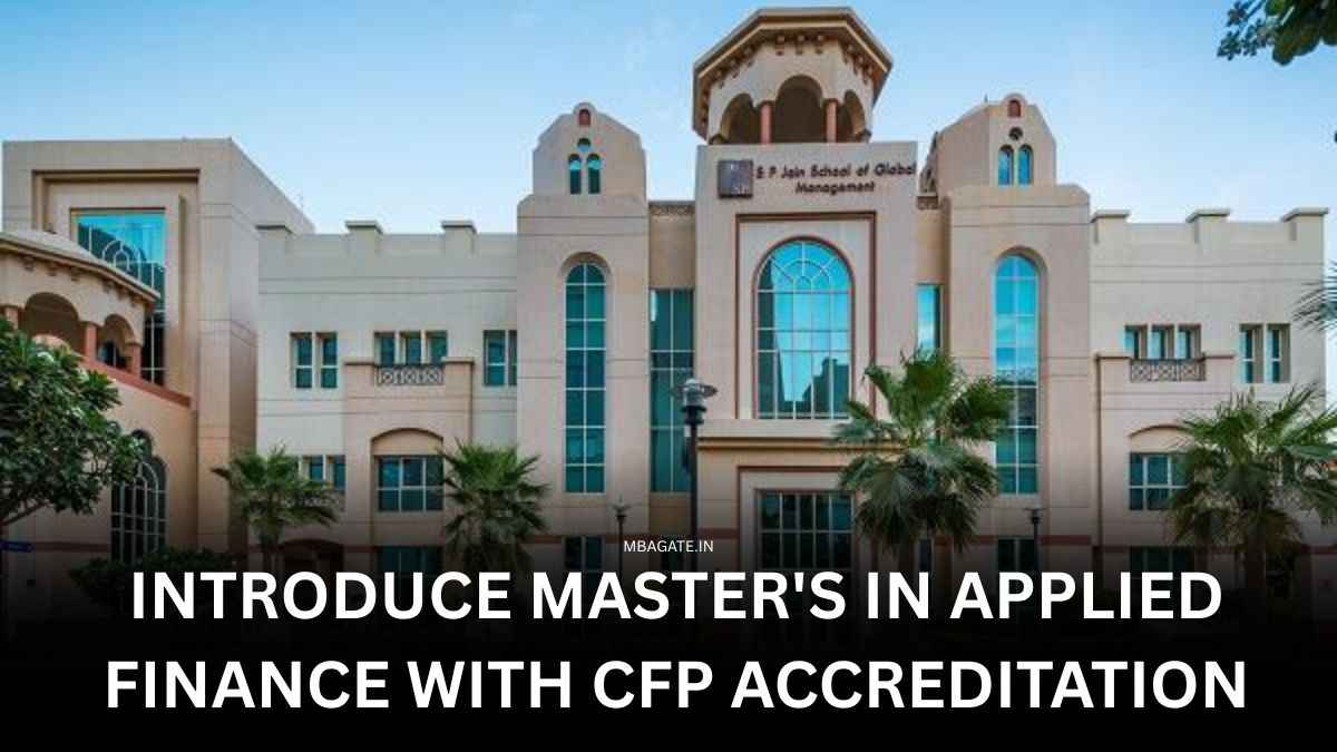 SP Jain Global to Introduce Master's in Applied Finance with CFP Accreditation