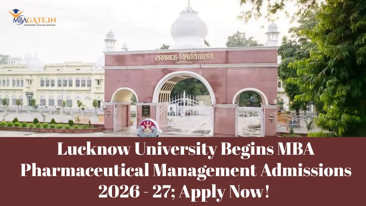 Lucknow University Begins MBA Pharmaceutical Management Admissions 2026 - 27; Apply Now!