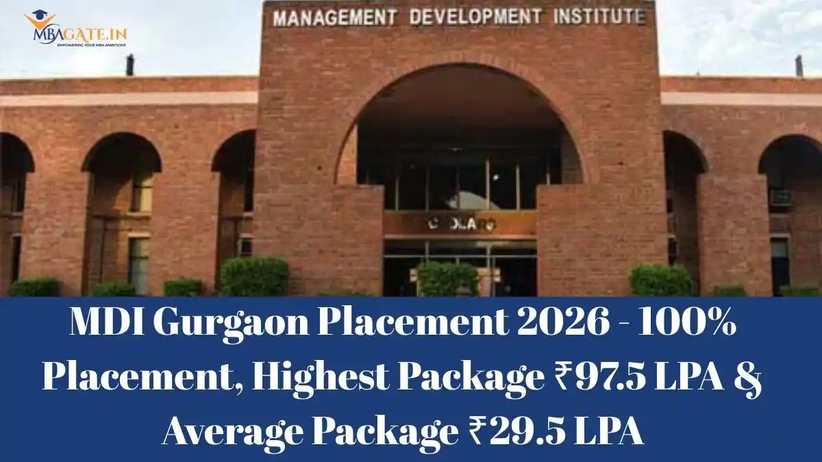 MDI Gurgaon Placement 2026 - 100% Placement, Highest Package ₹97.5 LPA & Average Package ₹29.5 LPA