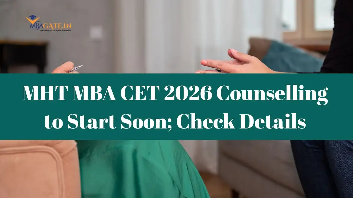MHT MBA CET 2026 Counselling to Start Soon; Check Details