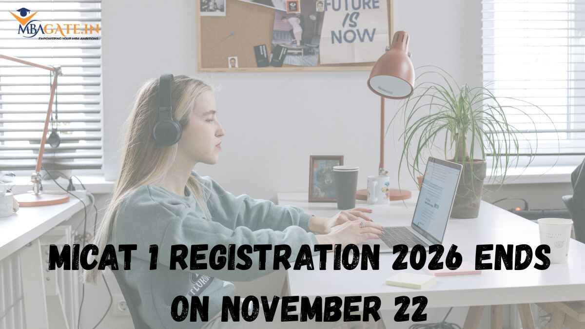MICAT 1 Registration 2026 Ends on November 22 - Apply Before the Deadline!