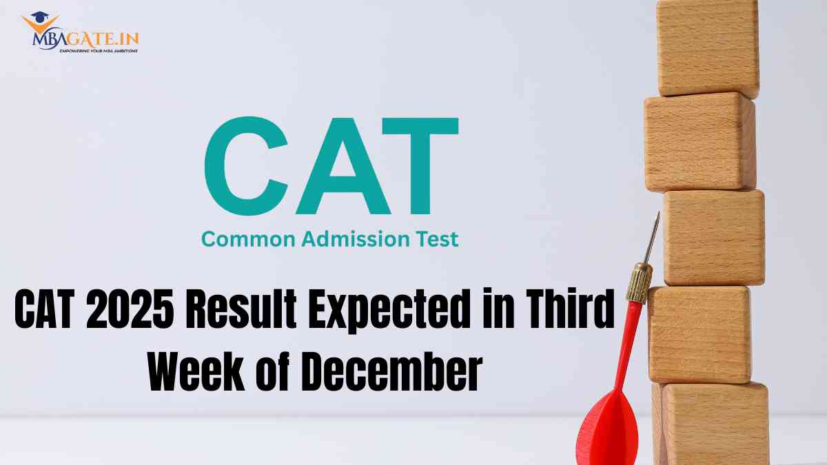 CAT 2025 Result Expected in Third Week of December (19 or 20 Dec)