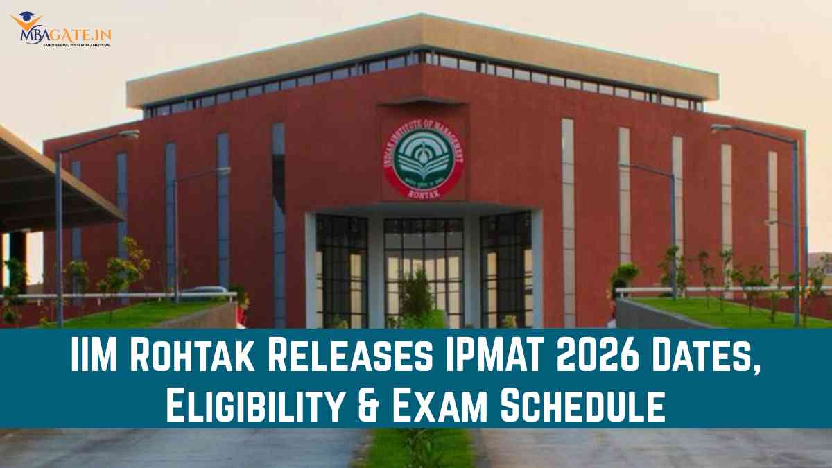 IIM Rohtak Releases IPMAT 2026 Dates, Eligibility & Exam Schedule