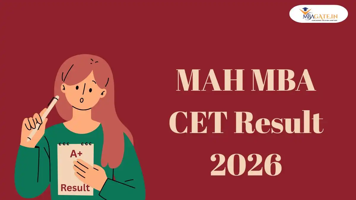 MAH MBA CET Result 2026 – Scorecard Download Link, Release Date, Score Calculation and Counselling Procedure