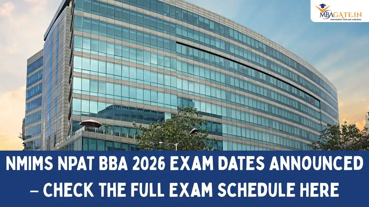 NMIMS NPAT BBA 2026 Exam Dates Announced – Check the Full Exam Schedule Here