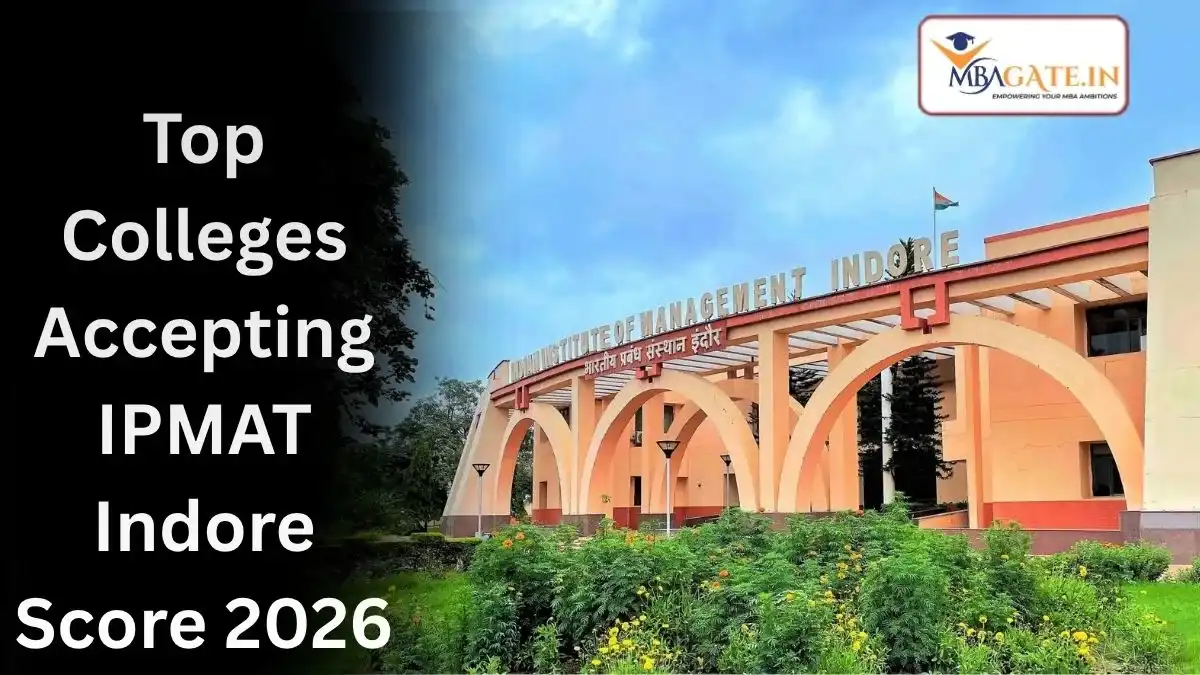 Top Colleges Accepting IPMAT Indore Score 2026: IIMs, Private Colleges, Fees & Admission Process