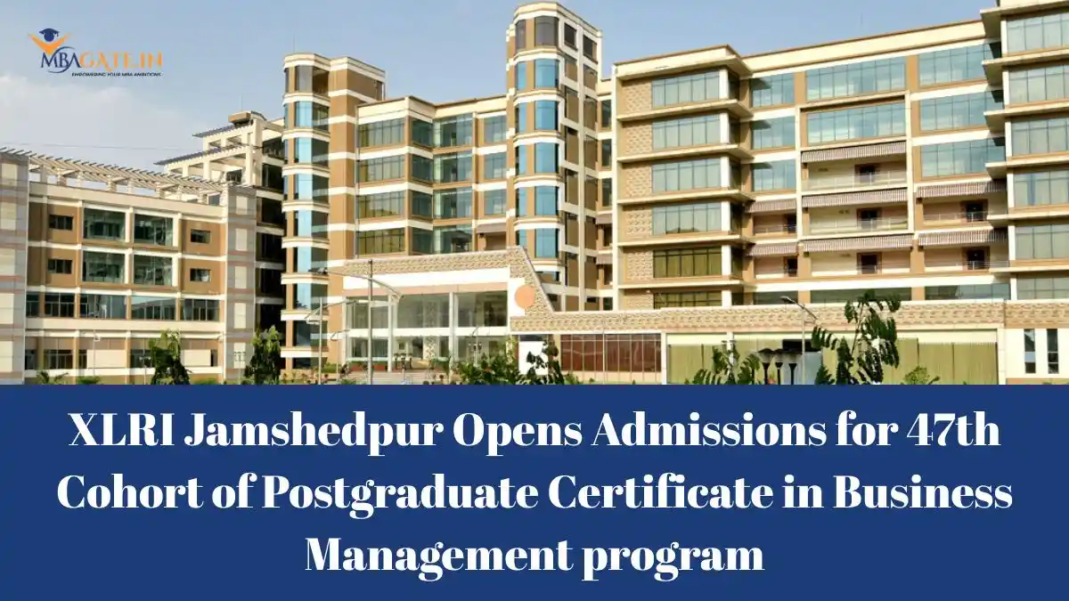 XLRI Jamshedpur Opens Admissions for 47th Cohort of Postgraduate Certificate in Business Management program