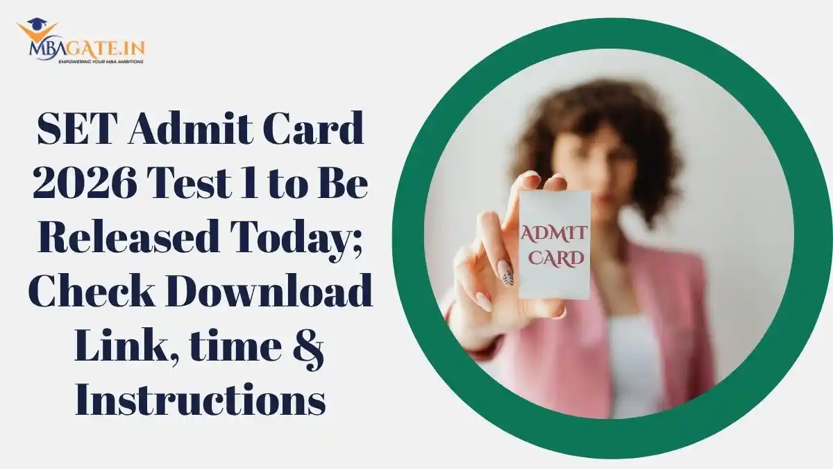 SET Admit Card 2026 Test 1 to Be Released Today; Check Download Link, time & Instructions