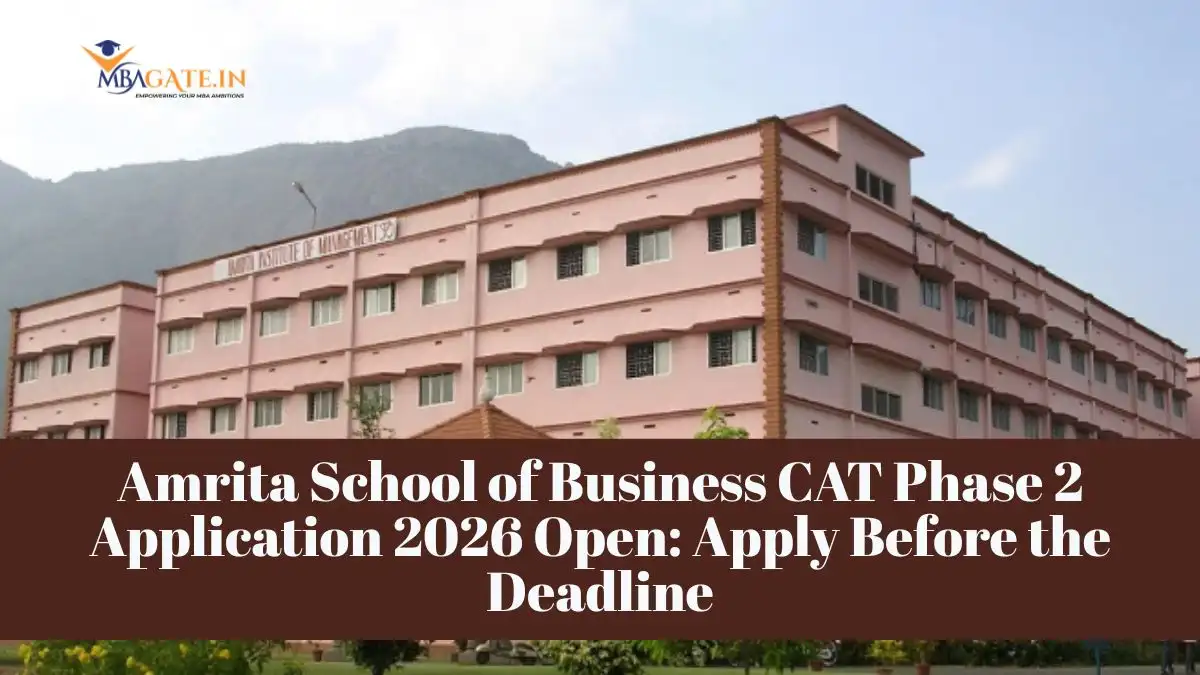 Amrita School of Business CAT Phase 2 Application 2026 Open: Apply Before the Deadline
