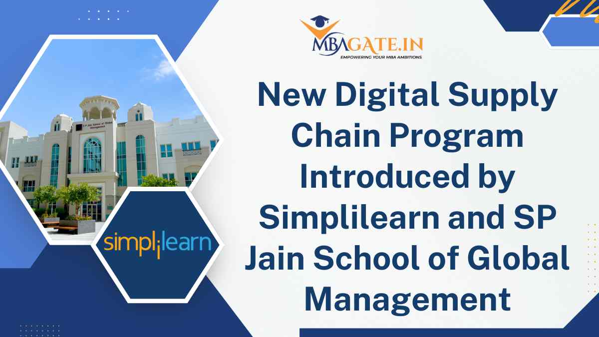 Simplilearn and the SP Jain School of Global Management have collaborated to offer a completely new digital supply chain course