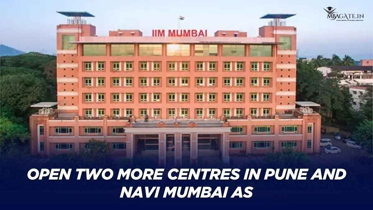 IIM Mumbai intends to open two more centres in Pune and Navi Mumbai as part of its expansion