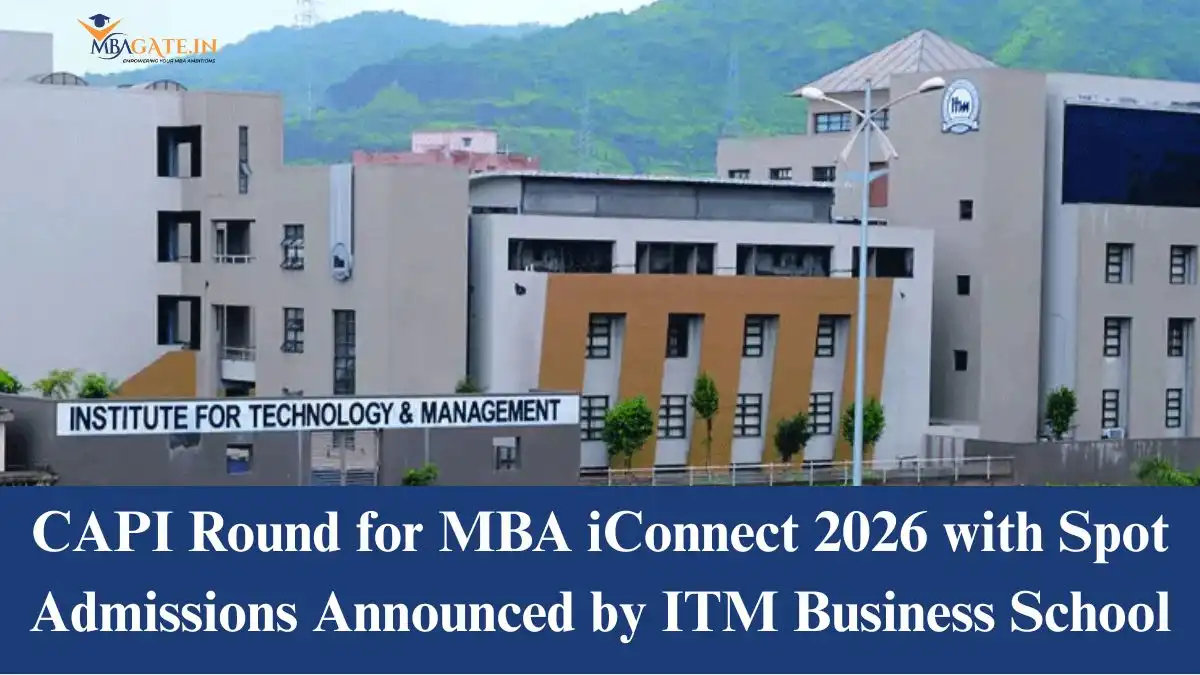 CAPI Round for MBA iConnect 2026 with Spot Admissions Announced by ITM Business School