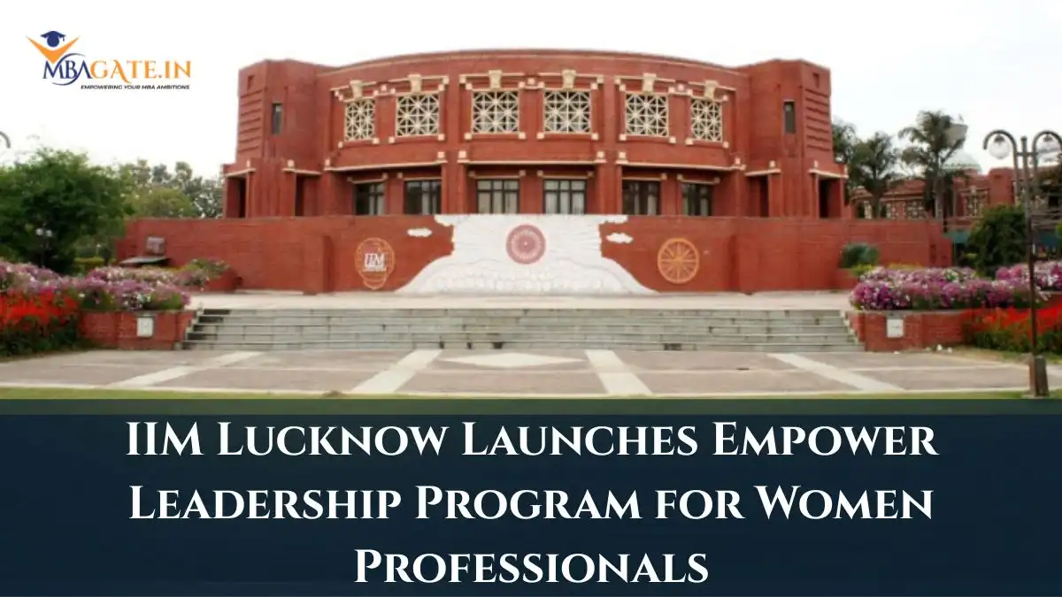 IIM Lucknow Launches Empower Leadership Program for Women Professionals