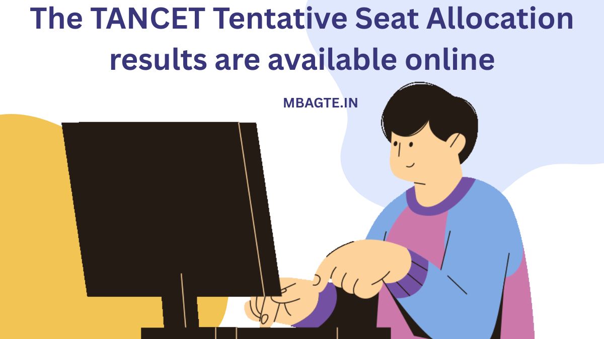 The TANCET Tentative Seat Allocation results are available online