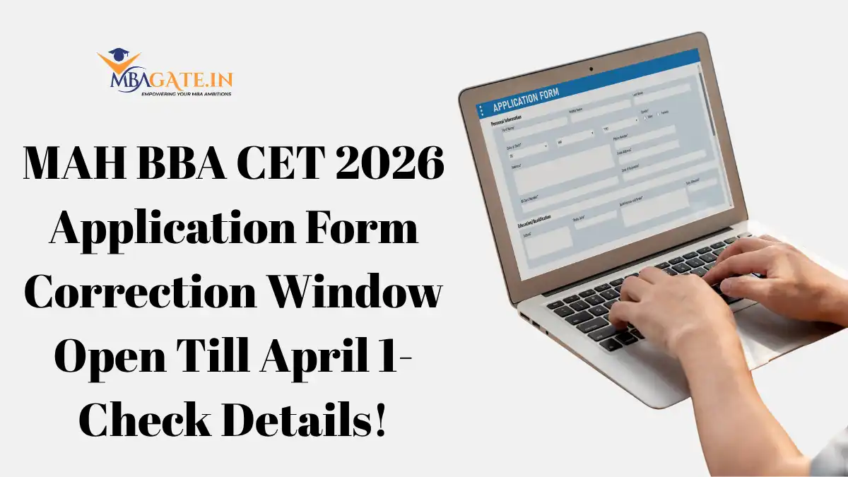 MAH BBA CET 2026 Application Form Correction Window Open Till April 1- Check Details!
