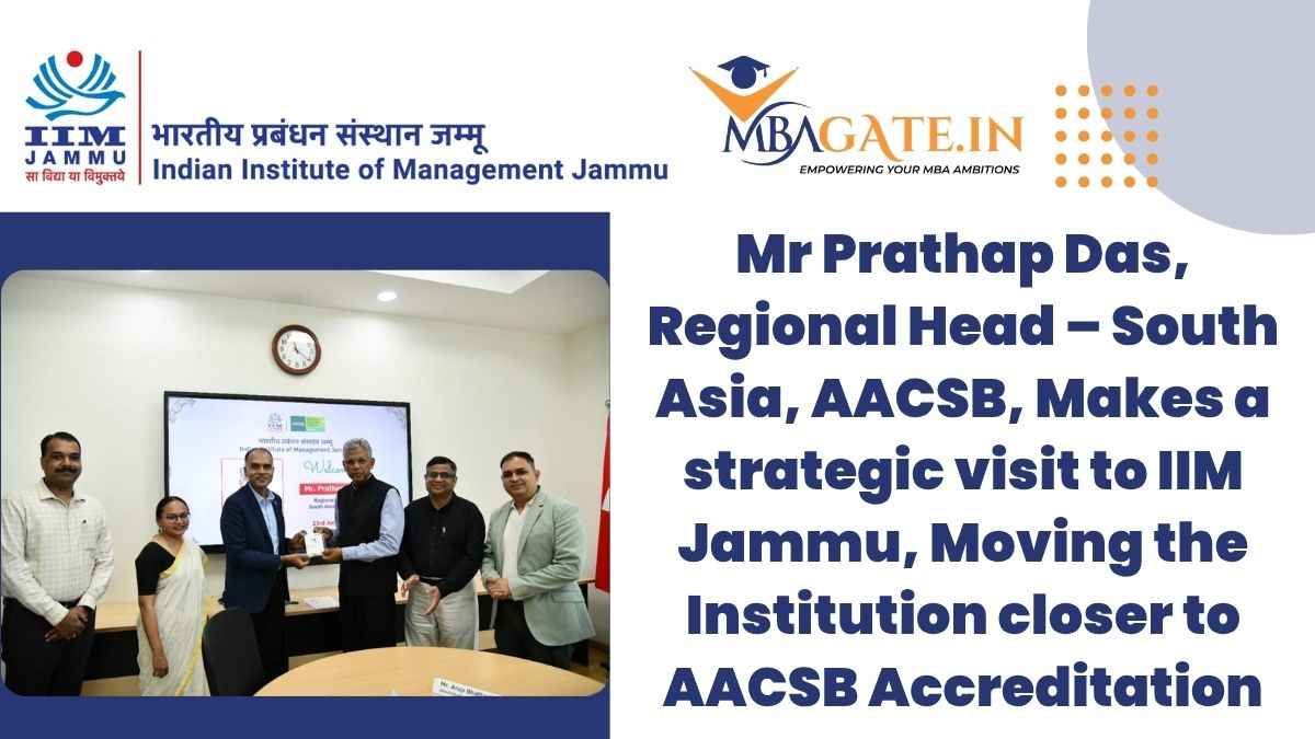 Mr Prathap Das, Regional Head – South Asia, AACSB, Makes a strategic visit to IIM Jammu, Moving the Institution closer to AACSB Accreditation