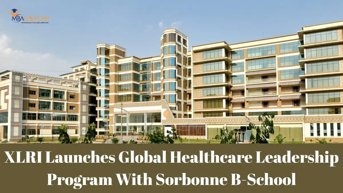 XLRI Launches Global Healthcare Leadership Program With Sorbonne B-School