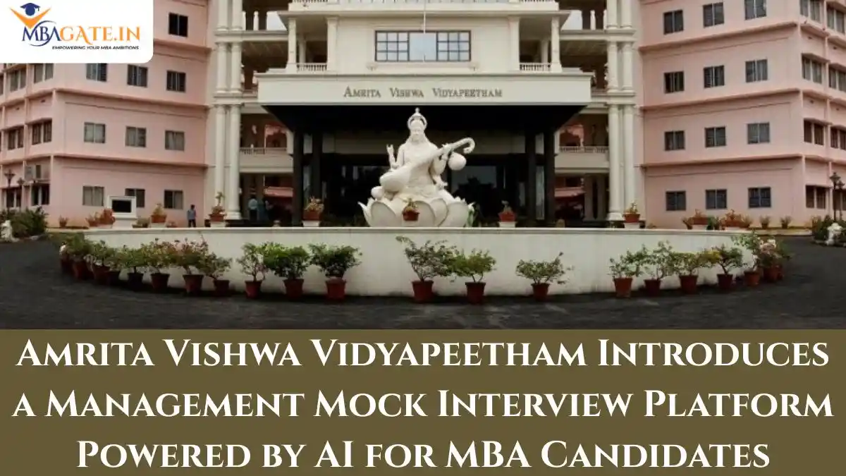 Amrita Vishwa Vidyapeetham Introduces a Management Mock Interview Platform Powered by AI for MBA Candidates