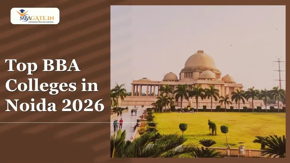 Top BBA Colleges in Noida 2026: Fees, Admission & Eligibility