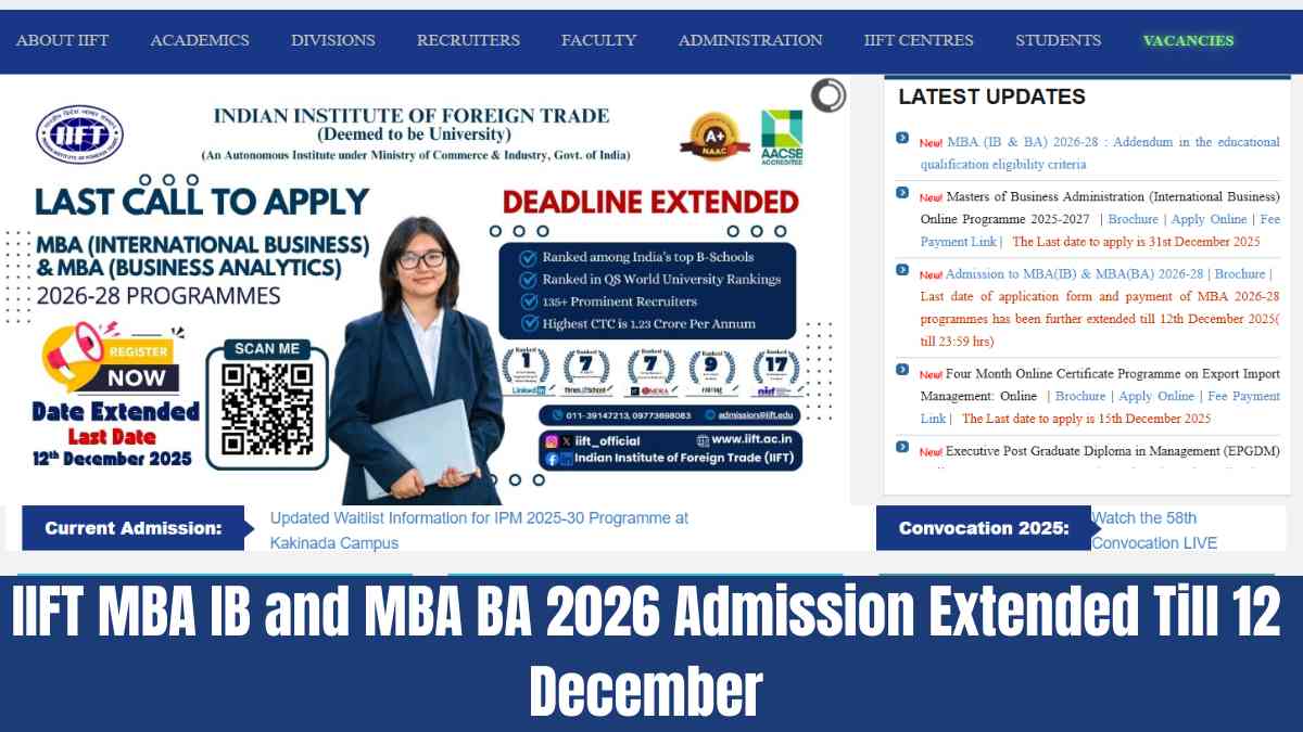 IIFT MBA IB and MBA BA 2026 Admission Extended Till 12 December