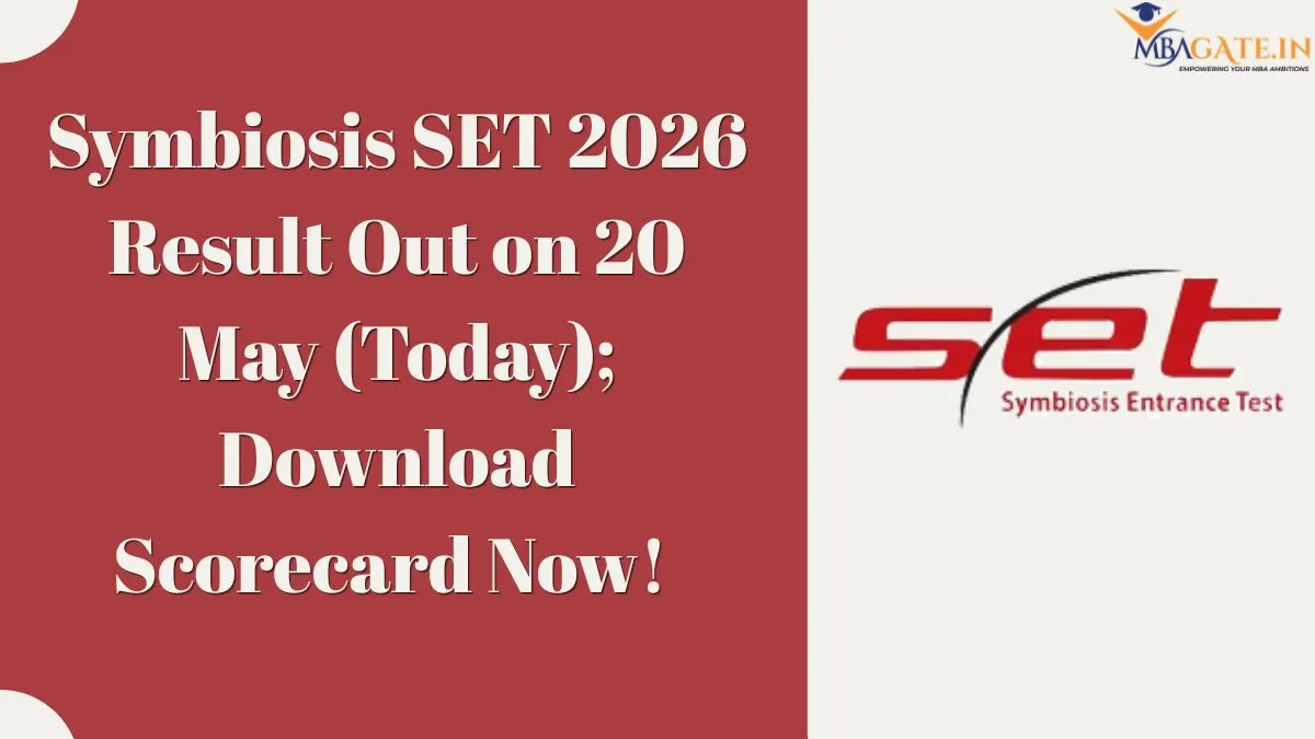 Symbiosis SET 2026 Result Out on 20 May (Today); Download Scorecard Now!