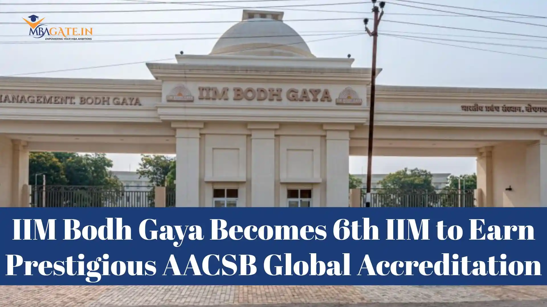 IIM Bodh Gaya Becomes 6th IIM to Earn Prestigious AACSB Global Accreditation