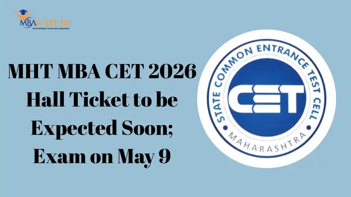 MHT MBA CET 2026 Hall Ticket to be Expected Soon; Exam on May 9