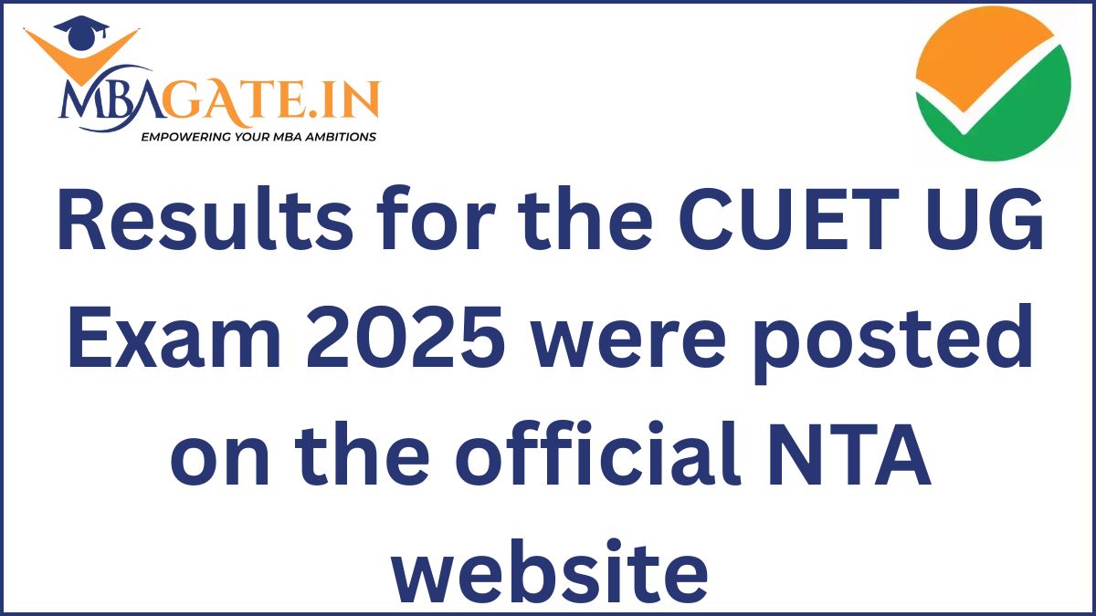 Results for the CUET UG Exam 2025 were posted on the official NTA website