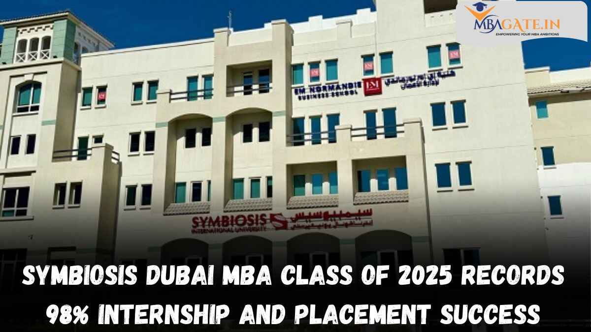Symbiosis Dubai MBA Class of 2025 Records 98% Internship and Placement Success