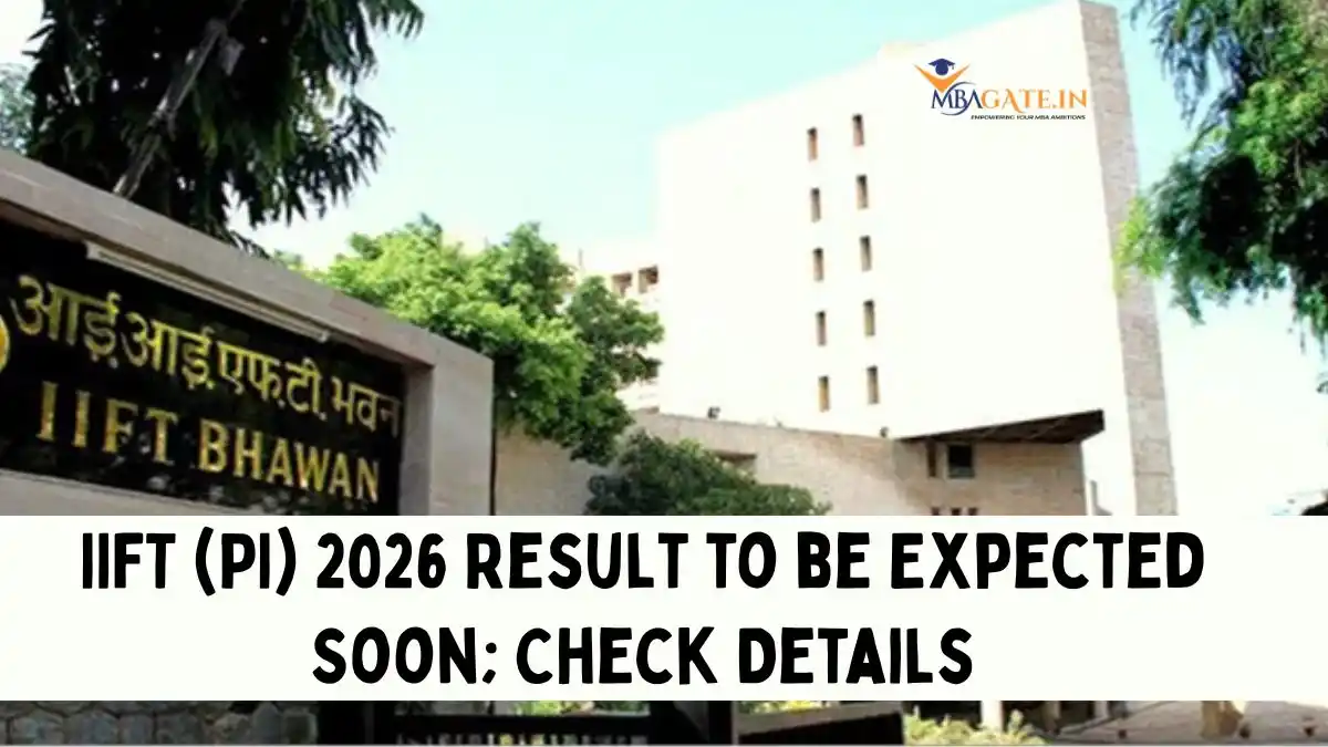 IIFT (PI) 2026 Result to be Expected Soon; Check Details
