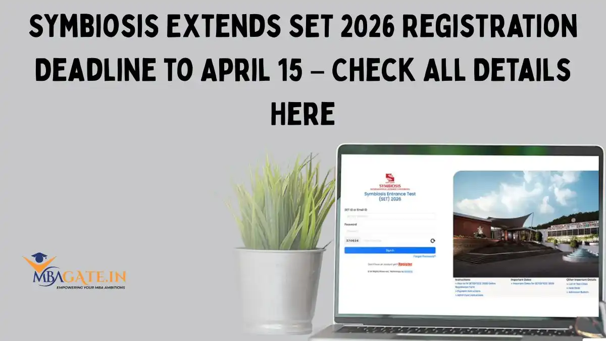 Symbiosis Extends SET 2026 Registration Deadline to April 15 – Check All Details Here