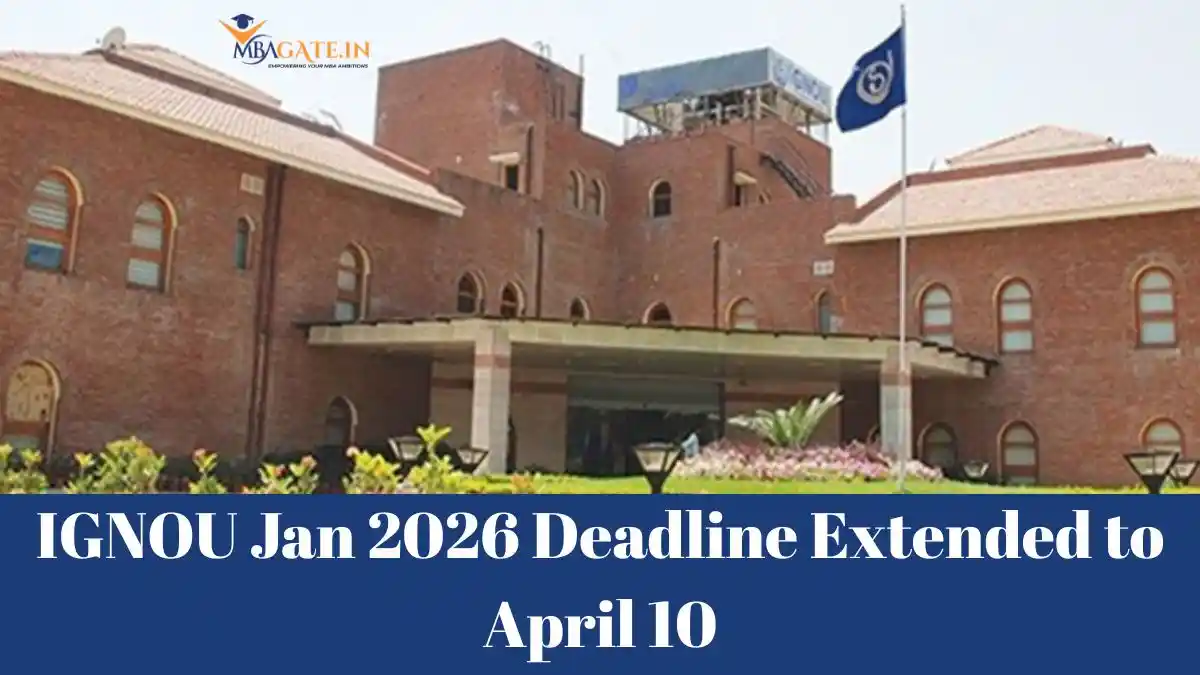 IGNOU Jan 2026 Deadline Extended to April 10