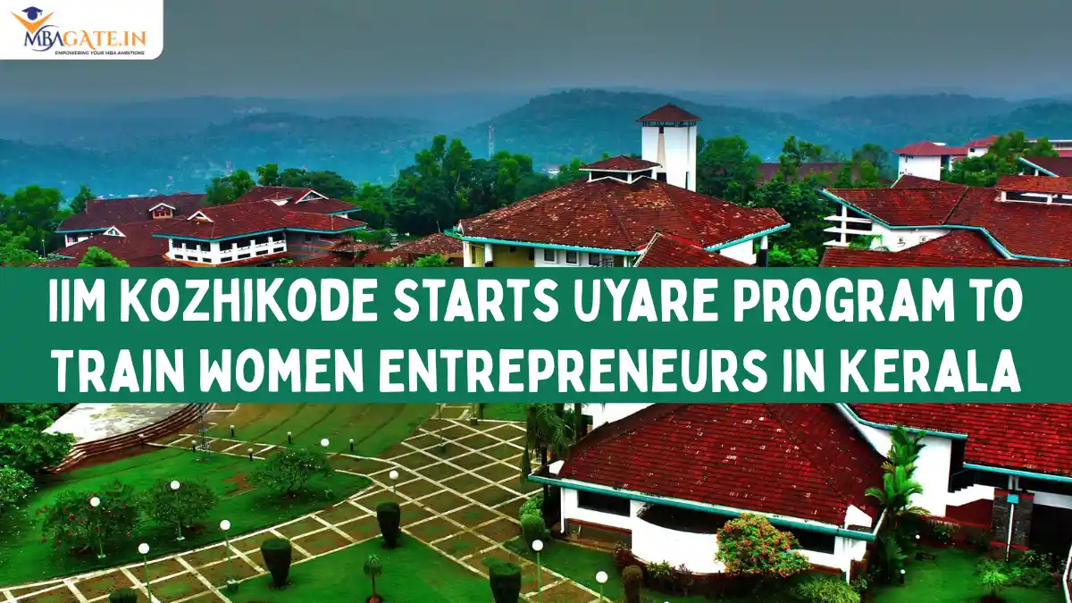 IIM Kozhikode Starts Uyare Program to Train Women Entrepreneurs in Kerala