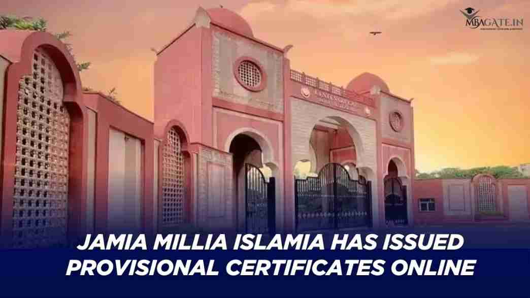 Jamia Millia Islamia Has Issued Provisional Certificates Online for Pass-outs of Regular, Private, Distance Courses
