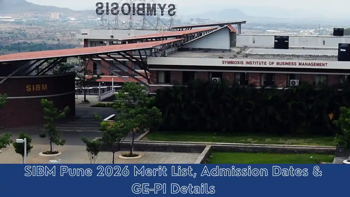 SIBM Pune 2026 Merit List, Admission Dates & GE-PI Details