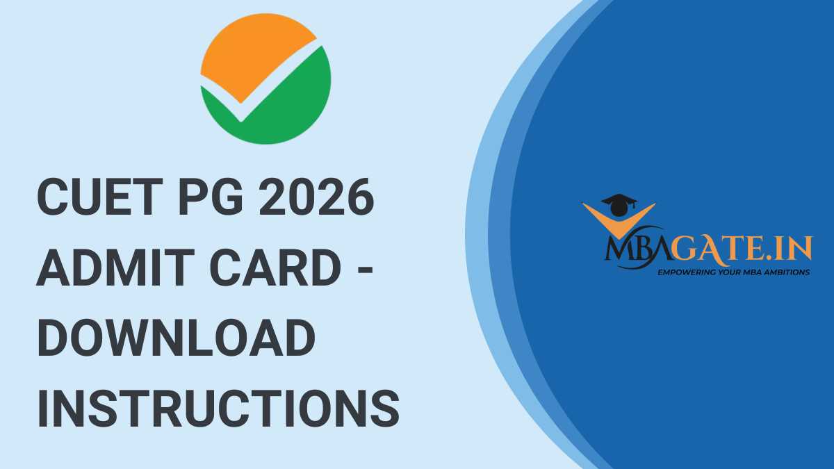 CUET PG 2026 Admit Card - Download Instructions and Important Exam Information