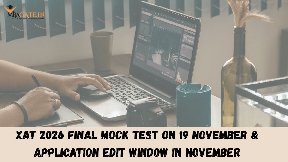 XAT 2026 Final Mock Test on 19 November - Application Edit Window from 25 November