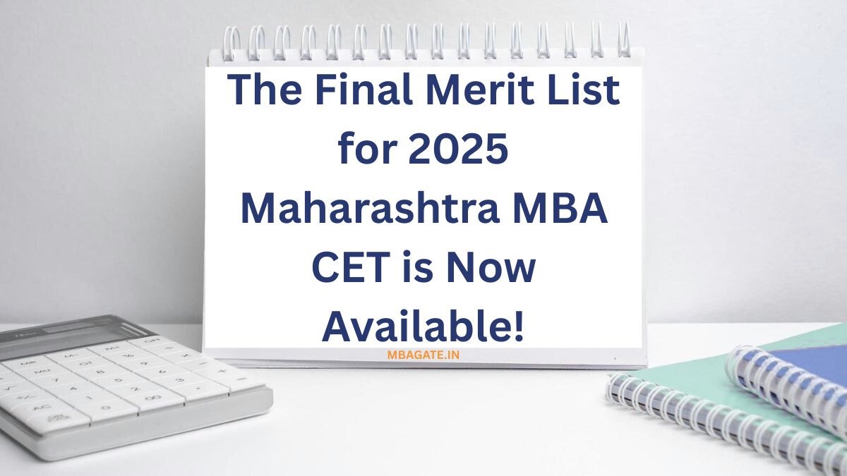 The Final Merit List for 2025 Maharashtra MBA CET is Now Available!