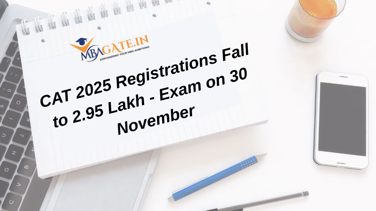 CAT 2025 Registrations Fall to 2.95 Lakh - Exam on 30 November