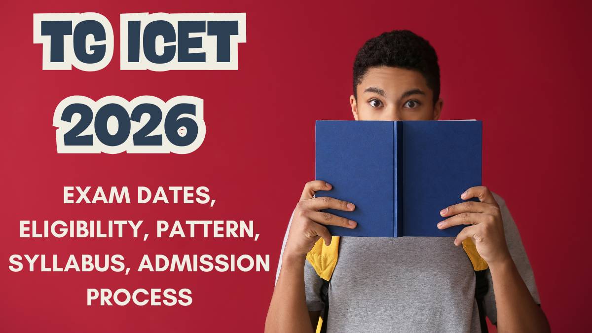 TG ICET 2026 - Exam Dates, Eligibility, Pattern, Syllabus, Admission Process