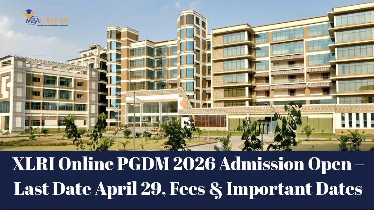 XLRI Online PGDM 2026 Admission Open – Last Date April 29, Fees & Important Dates